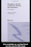 Sexuality in Greek and Roman Literature and Society: A Sourcebook (Routledge Sourcebooks for the Ancient World)