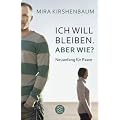 Ich will bleiben. Aber wie?: Neuanfang f�r Paare