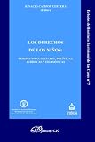 Los Derechos De Los Ninos/ The Children Rights: Perspectivas Sociales, Politicas, Juridicas Y Filosoficas