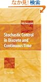 Stochastic Control in Discrete and Continuous Time