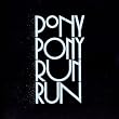 You Need Pony Pony Run Run