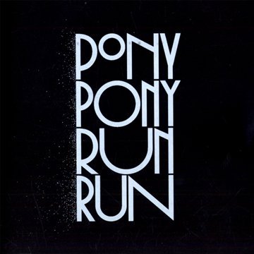 You Need Pony Pony Run Run