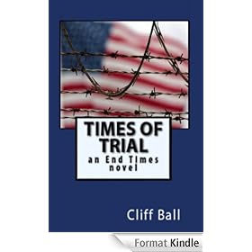 Times of Trial: an End Times Thriller