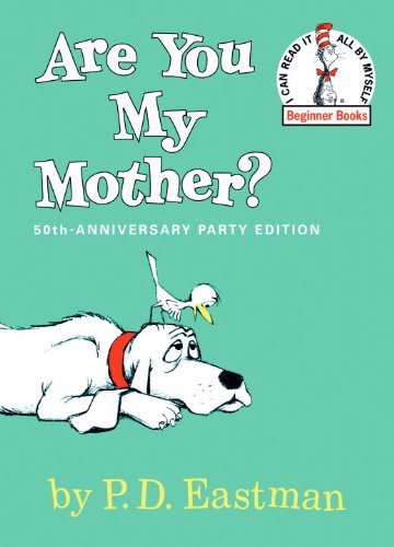 Are You My Mother? (Turtleback School & Library Binding Edition) (I Can Read It All by Myself Beginner Books (Pb))