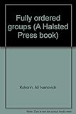 Fully ordered groups