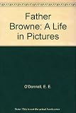 Father Browne : a life in pictures