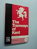 The tramways of Kent
