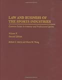 Law and Business of the Sports Industries: Common Issues in Amateur and Professional Sports Second Edition