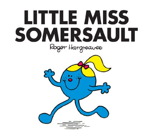 Little Miss Somersault (Mr. Men and Little Miss Book 30)
