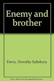 Enemy and brother