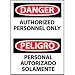 Bilingual Plastic Sign - Danger Authorized Personnel Only