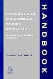 Handbook of mechanical works inspection : a guide to effective practice