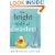 The Bright Side of Disaster: A Novel