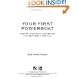 Your First Powerboat: How to Find, Buy, and Enjoy the Best Boat for You by Robert Armstrong