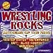 Anthems Of The Ring: Wrestling Rocks
