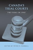 Canada's Trial Courts: Two Tiers or One?