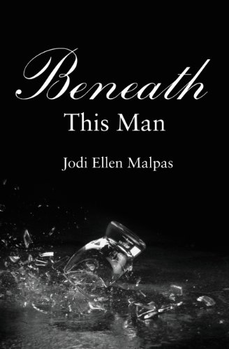Beneath This Man (This Man Trilogy) by Jodi Ellen Malpas