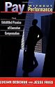 Pay Without Performance: The Unfulfilled Promise of Executive Compensation