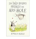 Les tres riches heures de Mrs Mole : forty-seven drawings made for his wife, Monica, each time she underwent chemotherapy