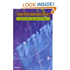 How the Web Was Born: The Story of the World Wide Web (Popular Science)