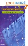 How the Web Was Born: The Story of the World Wide Web (Popular Science)