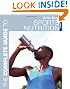 The Complete Guide to Sports Nutrition (Complete Guides)