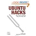 Ubuntu Hacks: Tips & Tools for Exploring, Using, and Tuning Linux: Tips and Tools for Exploring, Using, and Tuning Linux
