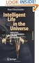 Intelligent Life in the Universe: Principles and Requirements Behind Its Emergence (Advances in Astrobiology and Biogeophysics)
