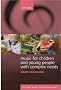 Music for Children and Young People with Complex Needs (Oxford Music Education)