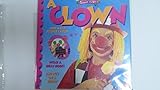 I want to be a clown