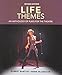 Life Themes: An Anthology of Plays for the Theatre