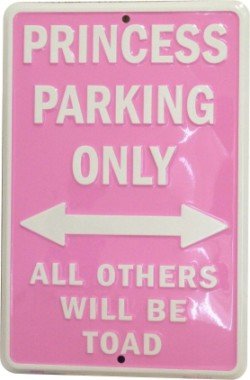 Princess Parking Only Metal Sign