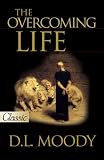cover of The Overcoming Life (A Pure Gold Classic) Audio Excerpts Included (Pure Gold Classics)