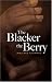  : The Blacker the Berry (Dover Books on Literature & Drama)