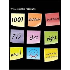 Willshortz Presents 1001 Sudoku Puzzles to Do Right Now (Will Shortz Presents...)