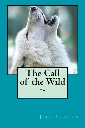 The Call of the Wild, by Jack London