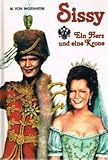 Sissy. Ein Herz und eine Krone-