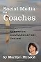 Social Media for Coaches: Strategic Communication Online