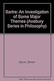 Sartre : an investigation of some major themes