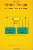 System Design - A Practical Guide with SpecC