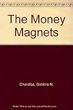 The money magnet : regulating international finance, analysing money flows and selecting a strategy for personal hedging