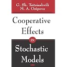 Cooperative Effects In Stochastic Models by G. Sh. Tsitsiashvili and M. A. Osipova
