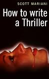 How to Write a Thriller
