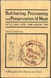 Butchering, Processing and Preservation of Meat by Chapman & Hall