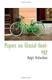 Papers on Glacial Geology
