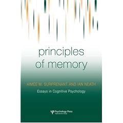 Principles of Memory (Essays in Cognitive Psychology)