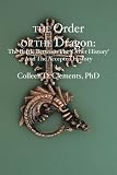 The Order of the Dragon:: The Battle Between the "Other History" and the Accepted History