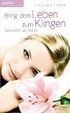 Bring dein Leben zum Klingen: Sensibilit�t als St�rke