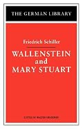 Wallenstein and Mary Stuart (German Library)