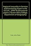 Regional inequality in services and purchasing power in the USSR, 1940-1976